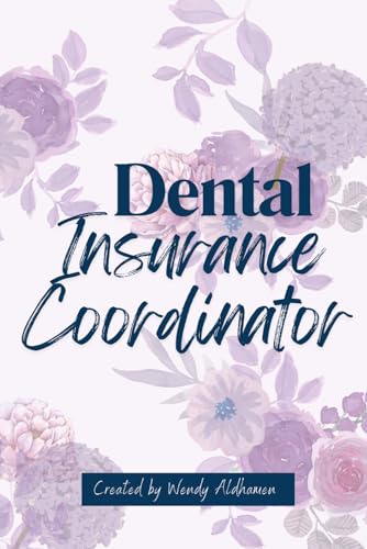 Dental Insurance Coordinator Journal