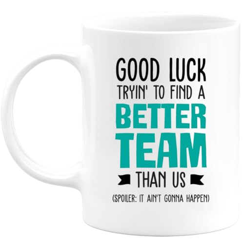 quotedazur Funny Farewell Mug - Good Luck Finding Better Team Coffee Cup - Goodbye Gift for Coworker Manager Boss Intern Contractor New Job Promotion Retirement Leaving Present