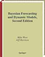 ビジネス・経済 Bayesian Forecasting and Dynamic Models Amazon.com: Bayesian Forecasting and Dynamic Models
