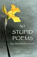 365 Stupid Poems by a Depressed Housewife 0972262865 Book Cover
