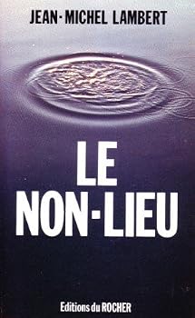 Paperback Le non-lieu: Roman (Litte´rature) (French Edition) [French] Book