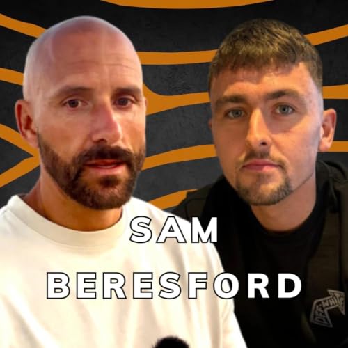 #69 Sam Beresford - Meant for More
