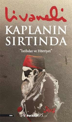 Kaplanın Sırtında: İstibdat ve Hürriyet
