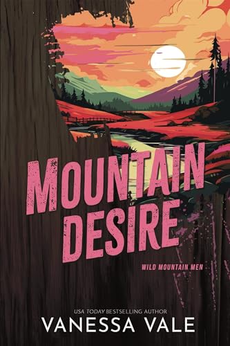 Mountain Desire (Wild Mountain Men Book 3)