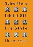 kurt schwitters ursonate pdf  Kurt Schwitters: I Is Style