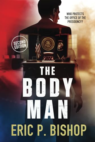 The Body Man (The Body Man Series)