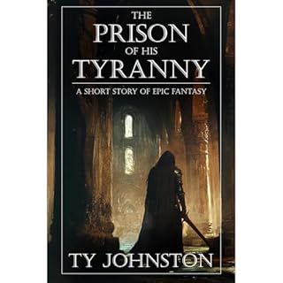 The Prison of His Tyranny Audiolibro Por Ty Johnston arte de portada