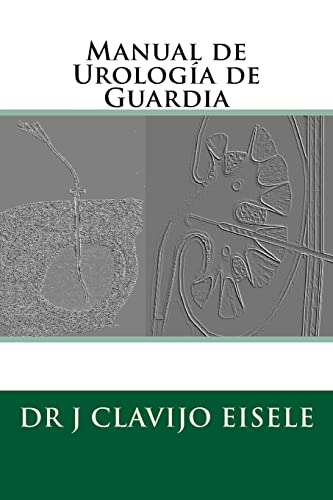 Manual de Urologia de Guardia (Spanish Edition)