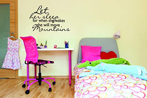 Let Her Sleep For She Wakes Will Move Mountains Quote Quotes - Inspirational Women Vinyl Wall Sticker Decal For Home Decor Or Girls Bedroom Nursery Babies Motivation- Size 12 X 18 Inches - Color: Black #TOP6