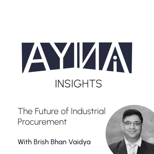 Brish Bhan Vaidya: The Future of Industrial Procurement