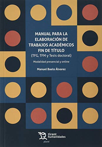 Manual para la Elaboración de Trabajos Académicos fin de Título (...