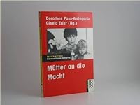 Mutter an Die Macht: Die Neue Frauen-Bewegung 3499125137 Book Cover