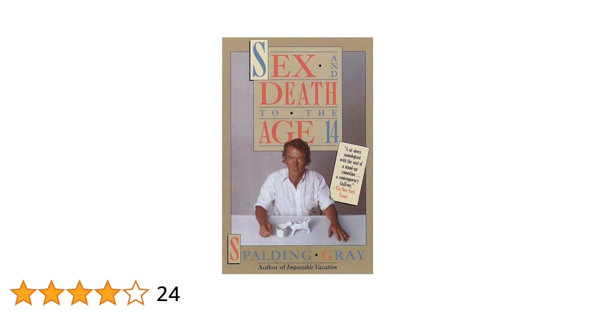 age 14 sex Sex and Death to the Age 14: Gray, Spalding: 9780394742571: Amazon.com: Books