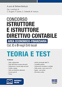 Vedi scheda su Amazon Concorso istruttore e istruttore direttivo contabile Area economico-finanziaria Cat. C e D negli Enti locali. Teoria e test. Con espansione online