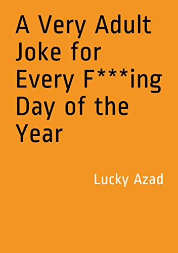 A Very Adult Joke for Every F***ing Day of the Year
