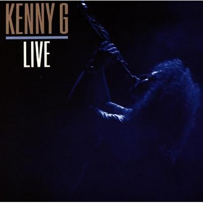 Kenny G : Live by Kenny G