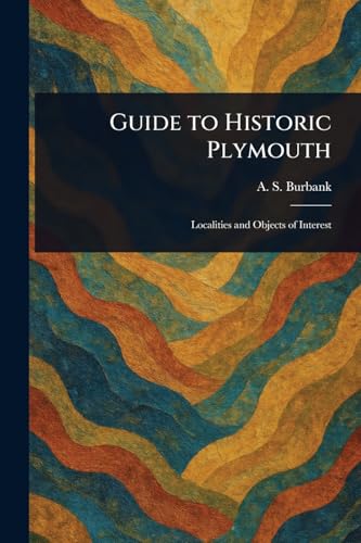 Guide to Historic Plymouth