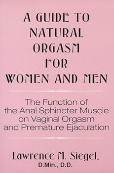 Paperback A Guide to Natural Orgasm for Women and Men Book