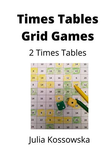 2 X Times Tables Grid Games: Ideal For Those Practising Their 2 Times Tables (Galactic Grid Games)