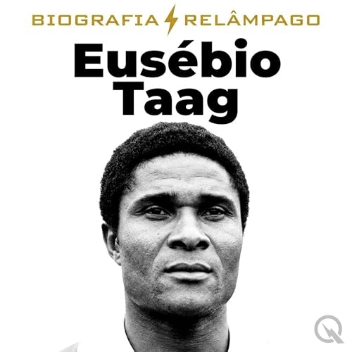 『Eus&eacute;bio Taag: o presente e os novos desafios do futebol (Parte 2)』のカバーアート