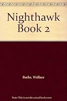 Nighthawk Book 2 0963901419 Book Cover