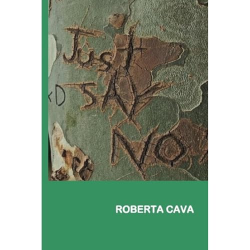Just say No! Audiobook By Roberta Cava cover art