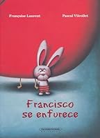 Francisco se enfurece 9583043982 Book Cover