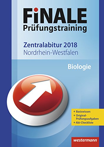FiNALE Prüfungstraining 2018 Zentralabitur Nordrhein-Westfalen: Biologie 2018