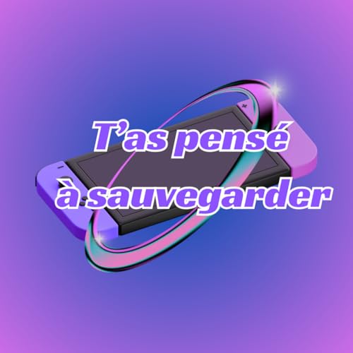 T'as Pens&eacute; &agrave; Sauvegarder ? copertina