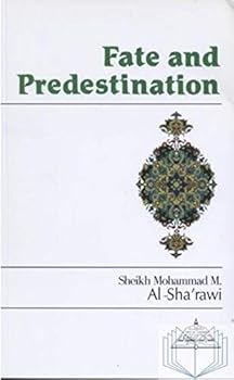 Fate and Predestination - Book #1 of the مكتبة الشعراوي الإسلامية