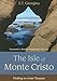 The Isle of Monte Cristo: Finding the Inner Treasure - Georgiou, S. T.