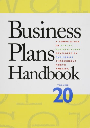 Business Plans Handbook: A Compilation of Buisness Plans Developed by Individuals Throughout North America