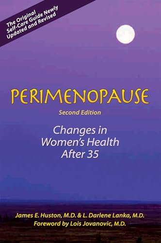 Perimenopause: Changes in Women's Health After 35, 2nd Edition