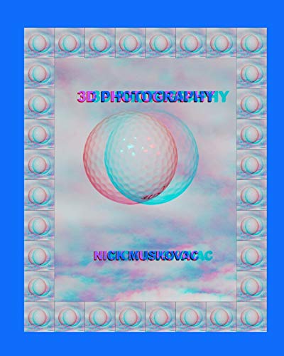 3D PHOTOGRAPHY (Nicks books)