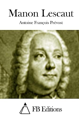 Manon Lescaut (French Edition)