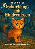 muttermale  Geburtstag mit Hindernissen: Warmherzige Geschichte über Mut, Freundschaft und Hoffnung