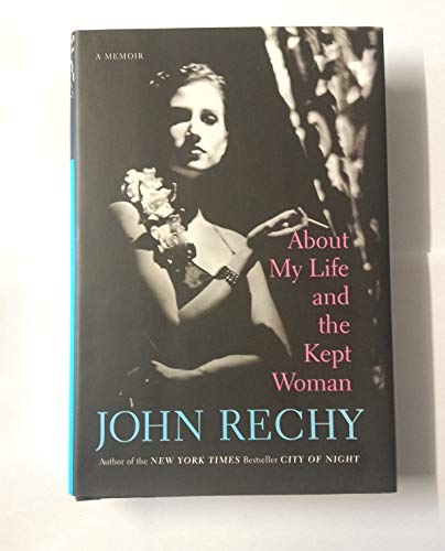 About My Life and the Kept Woman: A Memoir