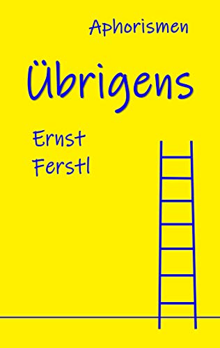 Übrigens: Aphorismen (German Edition) - Ferstl, Ernst