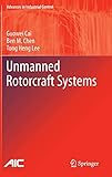 Unmanned Rotorcraft Systems (Advances in Industrial Control)