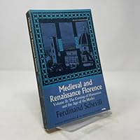 Medieval and Renaissance Florence: Vol. 2 Two. The Coming of Humanism and the Age of the Medici B001NSQ3K4 Book Cover