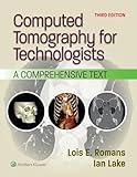 Computed Tomography for Technologists: A Comprehensive Text (Lippincott Connect)