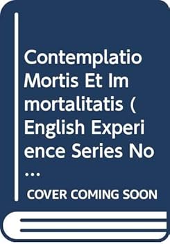Hardcover Contemplatio Mortis Et Immortalitatis (English Experience Series No 337) Book