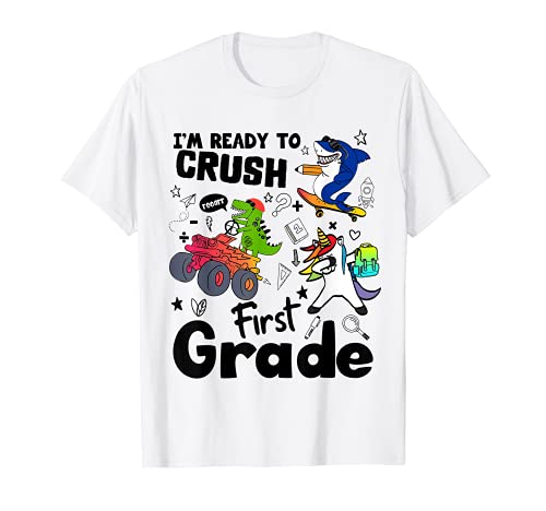I'm Ready to Crush First Grade Funny Back To School Camiseta