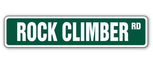 Rock Climber Street Sign Climbing Holds Harness Mountain Hill | Indoor/Outdoor | 18" Wide