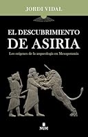 El Descubrimiento de Asiria 8410199130 Book Cover