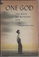 One God;: The ways we worship Him, B0007HCQZS Book Cover