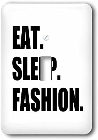 3dRose lsp_180401_1 "Eat Sleep Fashion Style Fashionistas Clothes Design Enthusiast Gifts" Toggle switch, NA image 3