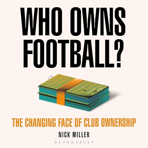Who Owns Football? by Nick Miller episode artwork