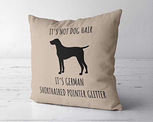 Jeartyca Its Not Dog Hair Its German Shorthaired Pointer Glitter Pillow Case, 18 x 18 Pillow Case, Shorthaired Pointer Lover Gift, German Pointer Mom Gift, Pointer Gift