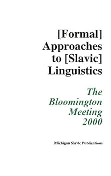 Hardcover Annual Workshop on Formal Approaches to Slavic Linguistics Book